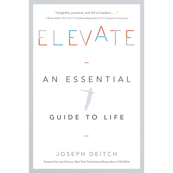 Elevate : An Essential Guide to Life (Paperback)