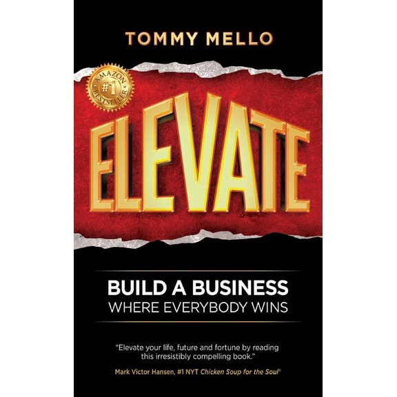 Elevate: Build a Business Where Everybody Wins (Hardcover)