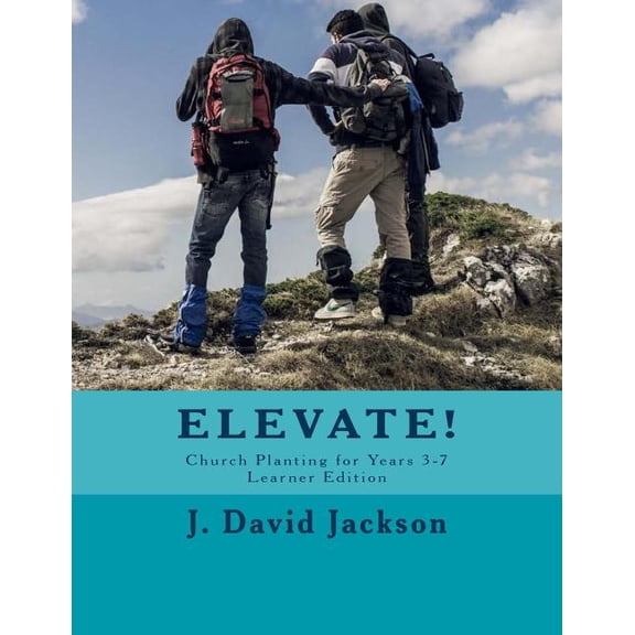 Elevate!: Church Planting for Years 3-7, Learner Edition (Paperback)