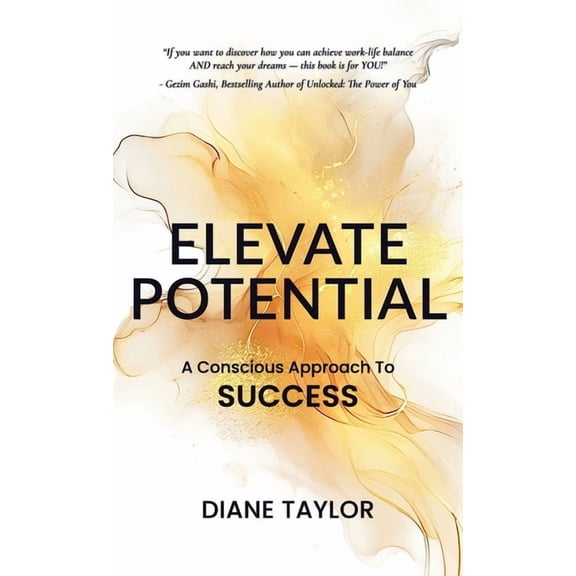Elevate Potential: A Conscious Approach to Success, (Hardcover)