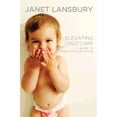 thumbnail image 1 of Pre-Owned Elevating Child Care: A Guide to Respectful Parenting (Paperback) 1499103670 9781499103670, 1 of 1