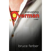 Elevating Overman, (Paperback)