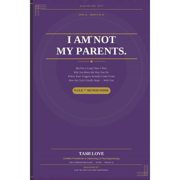 Elevation 33(tm) - Level 11: Awakening I Am Not My Parents: R.I.S.E.(TM) Edition, (Paperback)