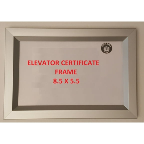 Elevator Certificate frame 8.5 x 5.5 ( Heavy Duty - Aluminum)