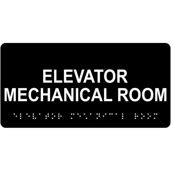 Elevator Mechanical Room ADA-Compliant Braille Sign, 8x4 in. Black for Wayfinding Elevator/Escalator