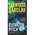 thumbnail image 1 of Pre-Owned Elevator Pitch (Paperback) by Linwood Barclay, 1 of 1