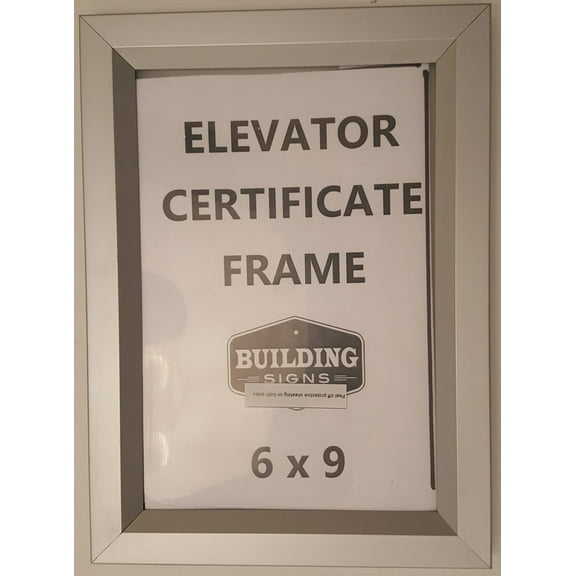 Elevator certificate frame 6" X 9" ( Heavy Duty - Aluminum)