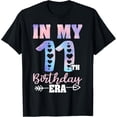 thumbnail image 1 of Eleven 11 years Birthday Boy Girl In My 11th Birthday Era T-Shirt, 1 of 4