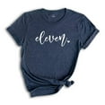 thumbnail image 1 of Eleven Birthday Shirt Girl, 11 Year Old Birthday Gift, Eleven Birthday Gift, Birthday Party Shirt, Eleven Year Old Birthday Shirt, 1 of 1