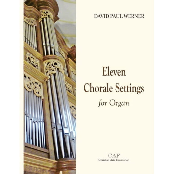 Eleven Chorale Settings for Organ, (Paperback)