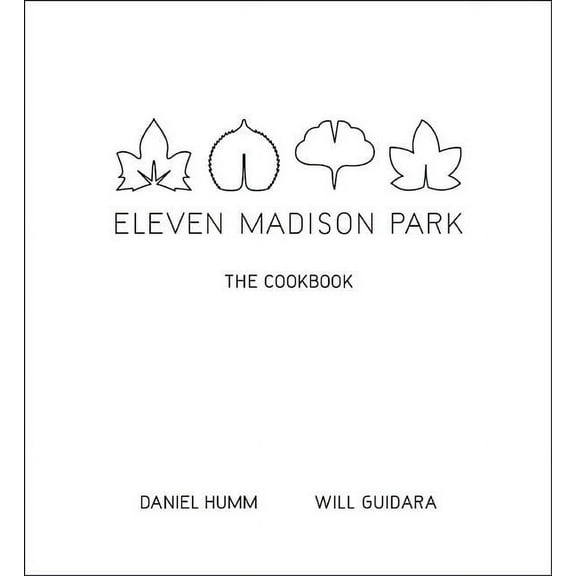 Eleven Madison Park: The Cookbook, (Hardcover)