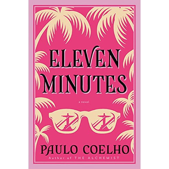 Pre-Owned Eleven Minutes A Novel, by Paulo Coelho, Paperback, Literature & Fiction, English