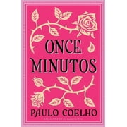 Eleven Minutes \ Once Minutos (Spanish Edition): Una Novela (Paperback)