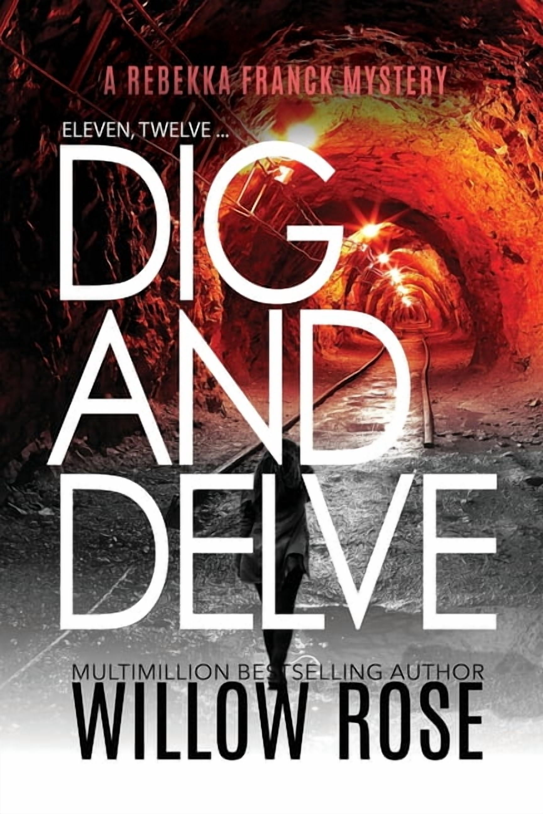 Rebekka Franck Mystery Eleven, Twelve... Dig and Delve, Book 6 ...