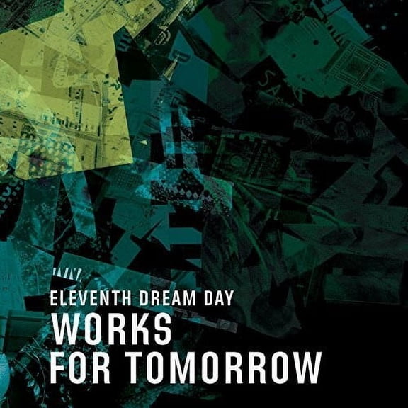 Eleventh Dream Day - Works for Tomorrow - Rock - CD