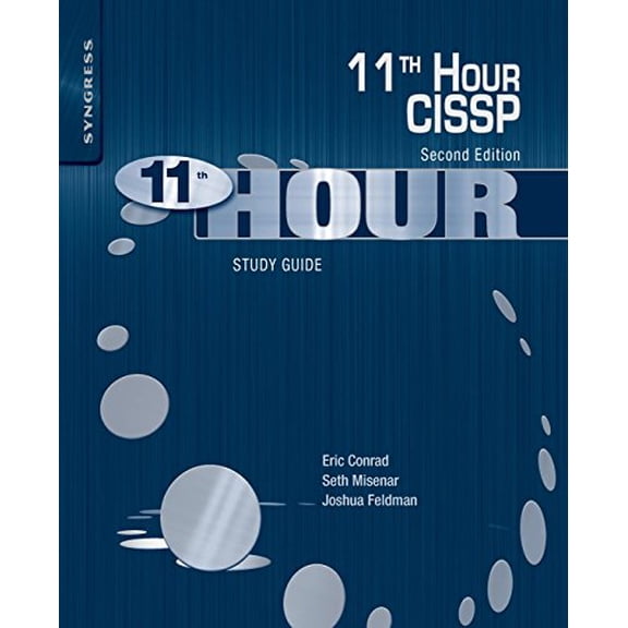 Pre-Owned Eleventh Hour CISSP: Study Guide (Paperback) by Joshua Feldman, Seth Misenar, Eric Conrad