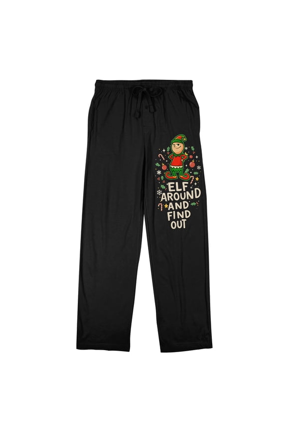 Elf Around And Find Out Adult Black Sleep Pajama Pants - XL