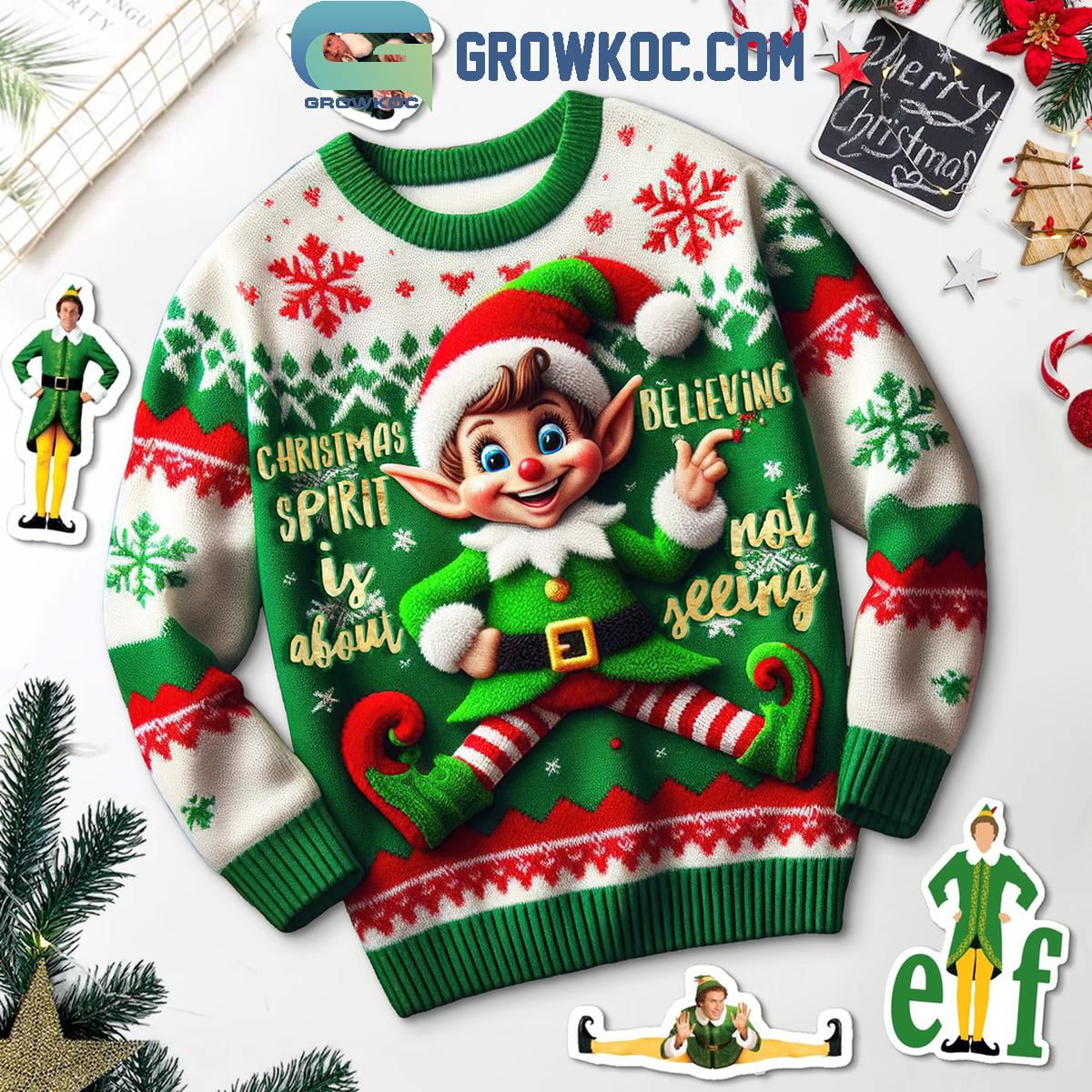 Santa Elf Project Elf Christmas Spirit Is About Believing Not Seeing Ugly Sweater ...