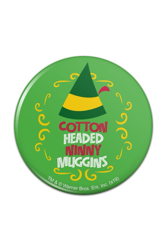 Elf Cotton Headed Ninny Muggins Pinback Button Pin