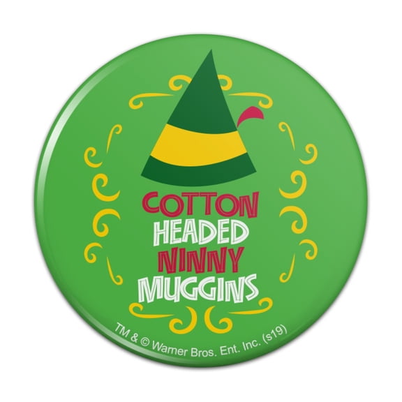 Elf Cotton Headed Ninny Muggins Pinback Button Pin