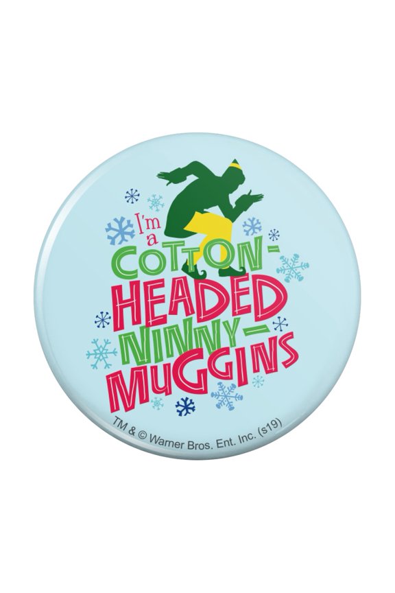 Elf Movie Cotton-Headed Ninny-Muggins Pinback Button Pin