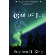 Elf Queen of Kiirajanna Trial of Ice, Book 2, Paperback