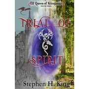 Elf Queen of Kiirajanna Trial of Spirit, Book 3, Paperback