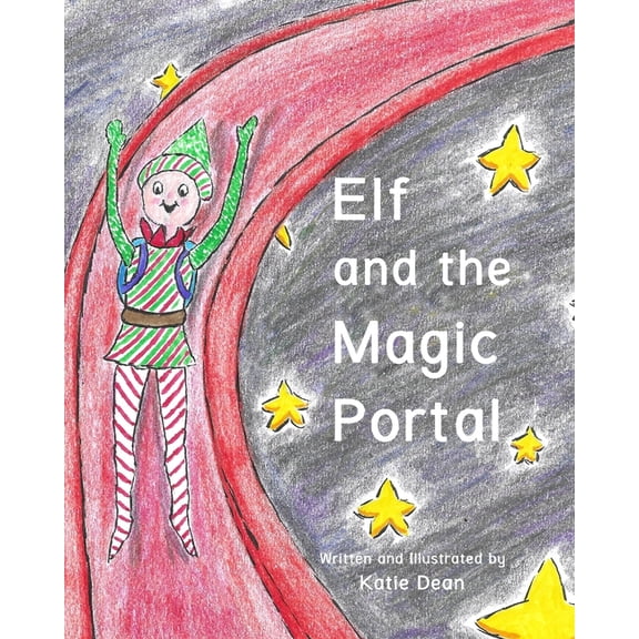 Elf Stories Elf and the Magic Portal, Book 2, (Paperback)
