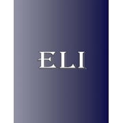 Eli 100 Pages 8.5" X 11" Personalized Name on Notebook College Ruled Line Paper, Paperback