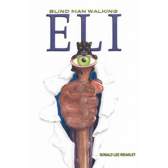 Eli : Blind Man Walking (Paperback)