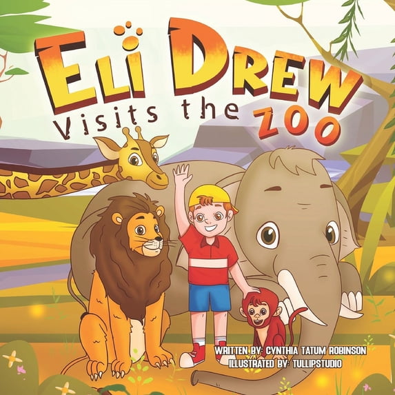 Eli Drew Visits the Zoo: A Rhyme-Time Learning Adventure, (Paperback)