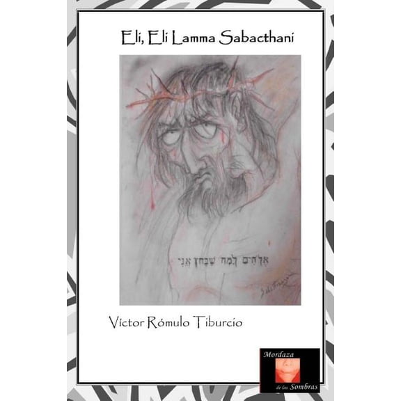 Eli, Eli Lamma Sabacthani