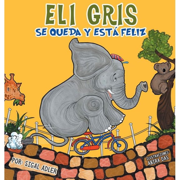 Eli Gris Se queda y está feliz, (Hardcover)