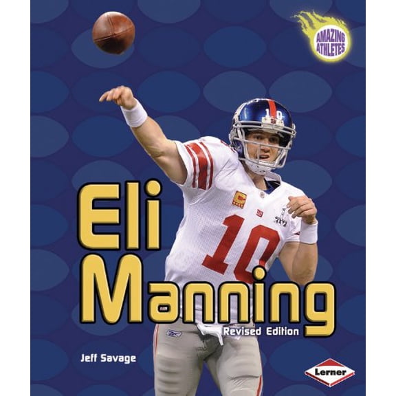 Pre-Owned Eli Manning, 2nd Edition (Paperback) 0761376844 9780761376842