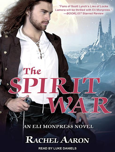 Eli Monpress: The Spirit War (Audiobook)