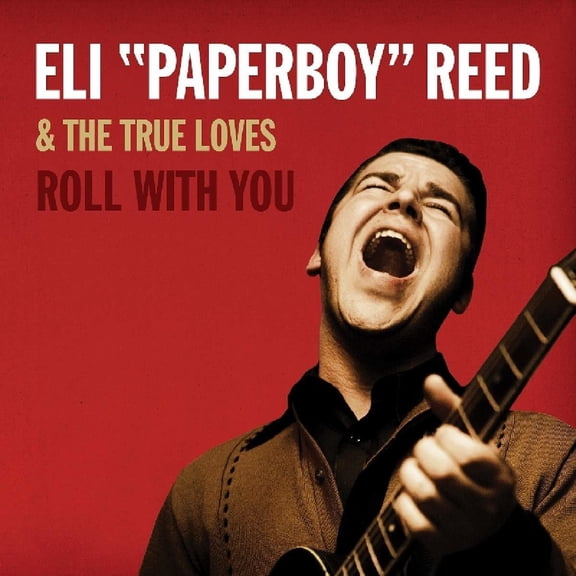 Eli Reed Paperboy - Roll With You - Music & Performance - CD