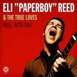 Eli Reed Paperboy - Roll With You - Music & Performance - Vinyl