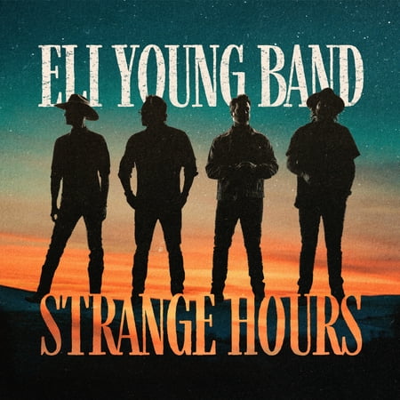 Eli Young Band - Strange Hours - Music & Performance - CD