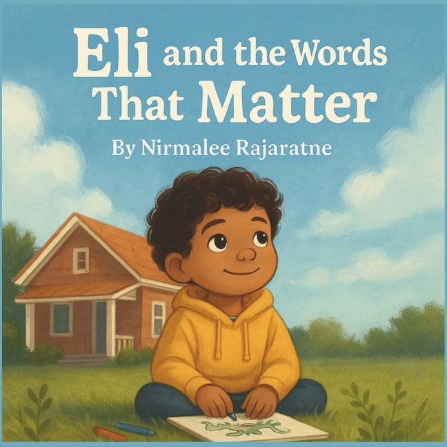 Eli and the Words That Matter: A story about discovering self-esteem for Ages 3-8, (Paperback)