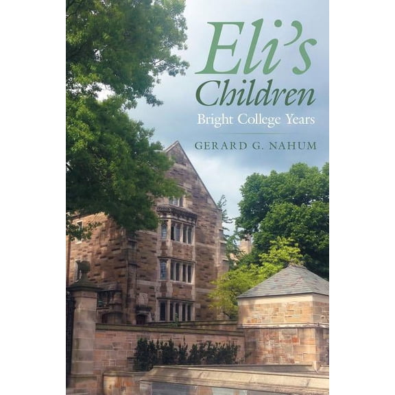 Eli's Children: Bright College Years, (Paperback)