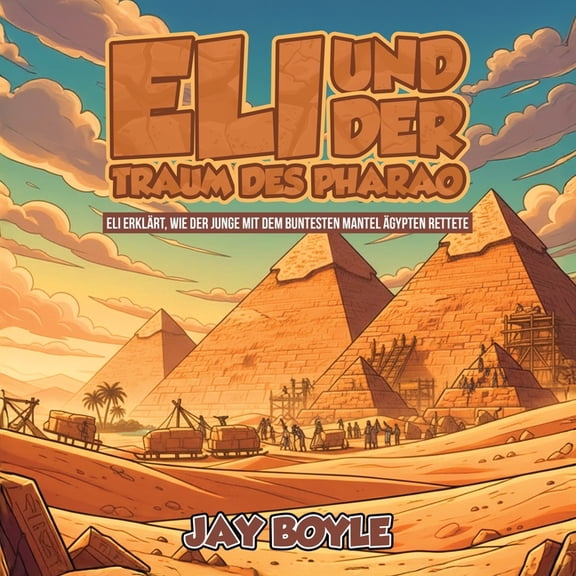 Eli und der Traum des Pharaos, (Paperback)