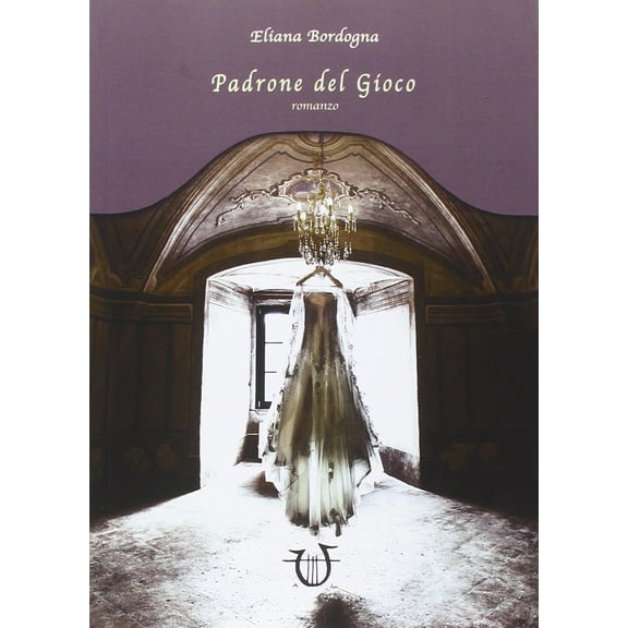 Eliana Bordogna Padrone del gioco (Paperback)