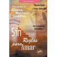 thumbnail image 1 of Eliana Machado Coelho & Schellida Sin Reglas para Amar, (Paperback), 1 of 1