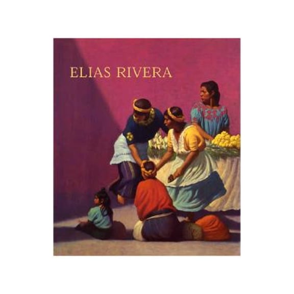 Elias Rivera (Hardcover) by Edwards Lucie-Smith, Gene Hackman