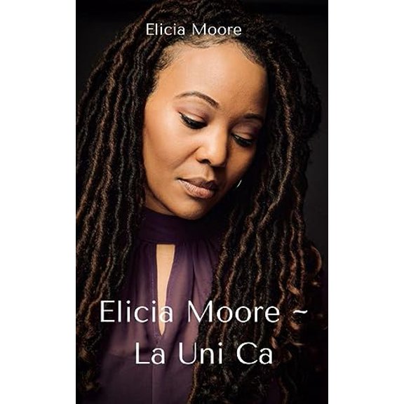 Pre-Owned Elicia Moore ~ La Uni Ca Paperback
