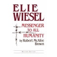 thumbnail image 1 of Pre-Owned Elie Wiesel: Messenger to All Humanity, Revised Edition (Paperback) 0268009201 9780268009205, 1 of 1