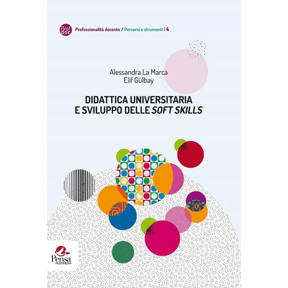 Elif Glbay,Alessandra La Mar Didattica universitaria e sviluppo delle soft skill (Paperback)