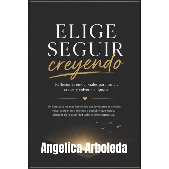 Elige Seguir Creyendo, (Paperback)