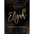 thumbnail image 1 of Elijah - Bible Study Book : Faith and Fire (Paperback), 1 of 1