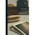 thumbnail image 1 of Elijah : a Sacred Drama and Other Poems (Paperback), 1 of 1